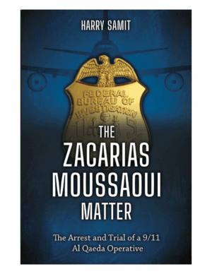 The Zacarias Moussaoui Matter