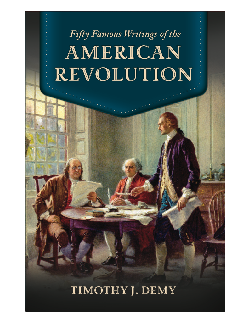 Fifty Famous Writings of the American Revolution